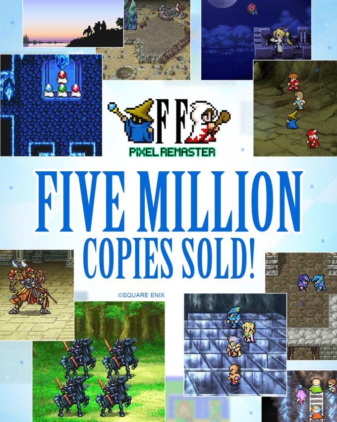 Final Fantasy Pixel Remaster 5 million copies sold!